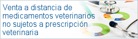 Venta a distancia de medicamentos veterinarios no sujetos a prescripción veterinaria